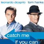 Catch Me If You Can