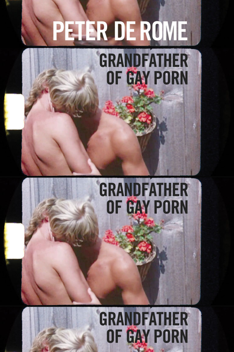 Rome Gay Porn - Peter de Rome: Grandfather of Gay Porn (2014)