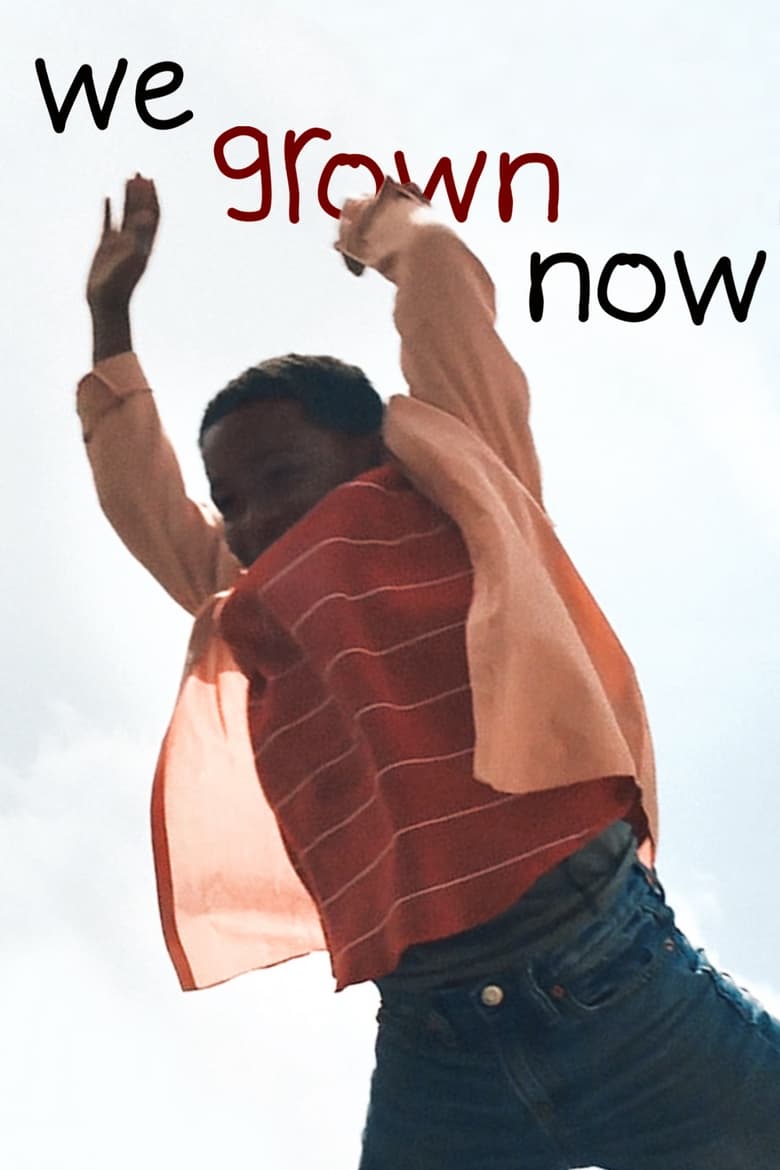 We Grown Now (2024) ตราไว้ในวัยเยาว์